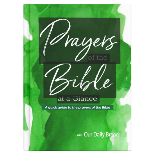 PRAYERS OF THE BIBLE AT A GLANCE