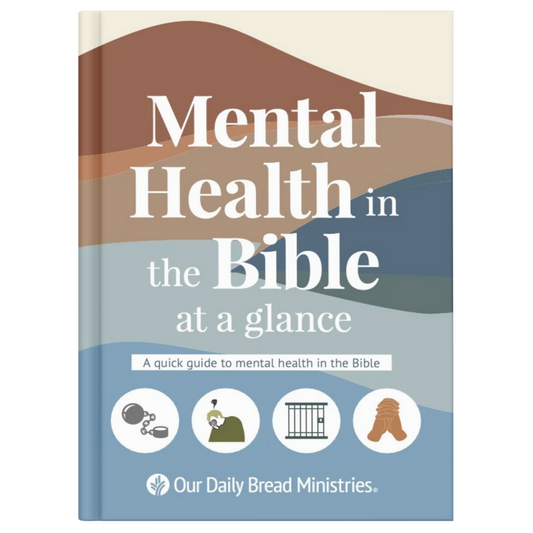 MENTAL HEALTH IN THE BIBLE AT A GLANCE